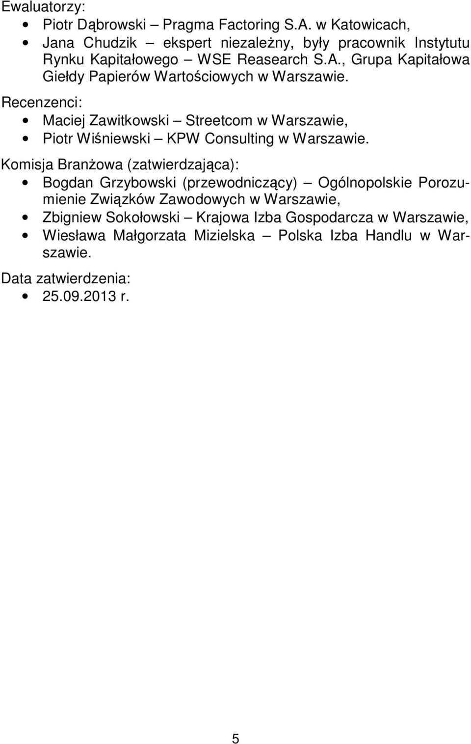 , Grupa Kapitałowa Giełdy Papierów Wartościowych w Warszawie.