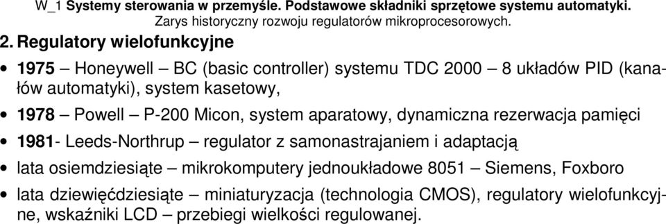 regulator z samonastrajaniem i adaptacją lata osiemdziesiąte mikrokomputery jednoukładowe 8051 Siemens, Foxboro lata