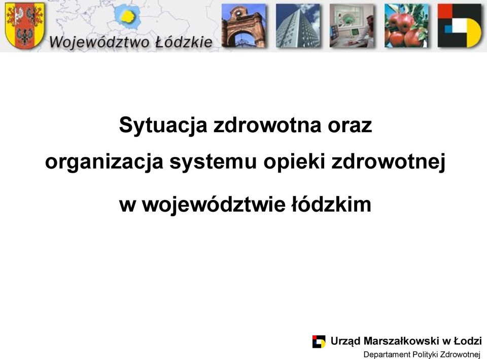 województwie łódzkim Urząd