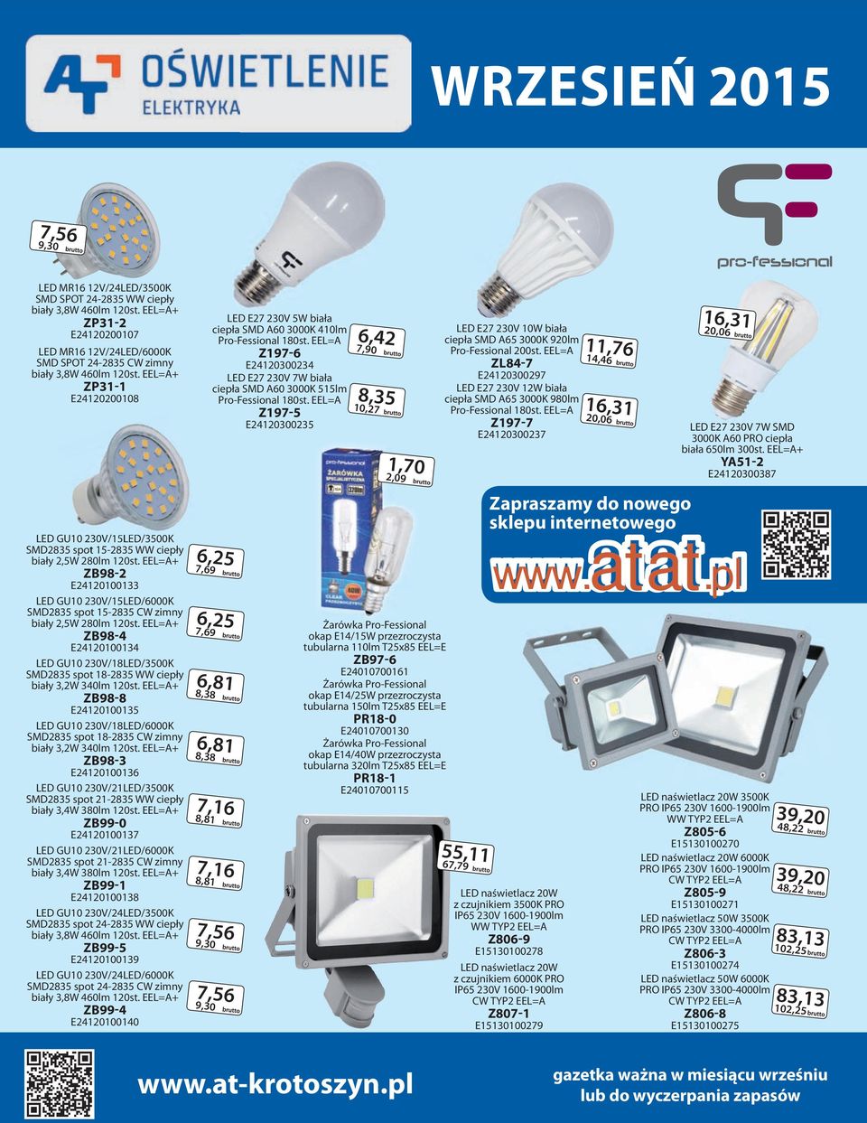 EEL=A+ ZP31-1 E24120200108 LED GU10 230V/15LED/3500K SMD2835 spot 15-2835 WW ciepły biały 2,5W 280lm 120st.