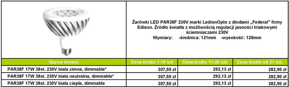 -wysokość: 128mm PAR38F 17W 38st.