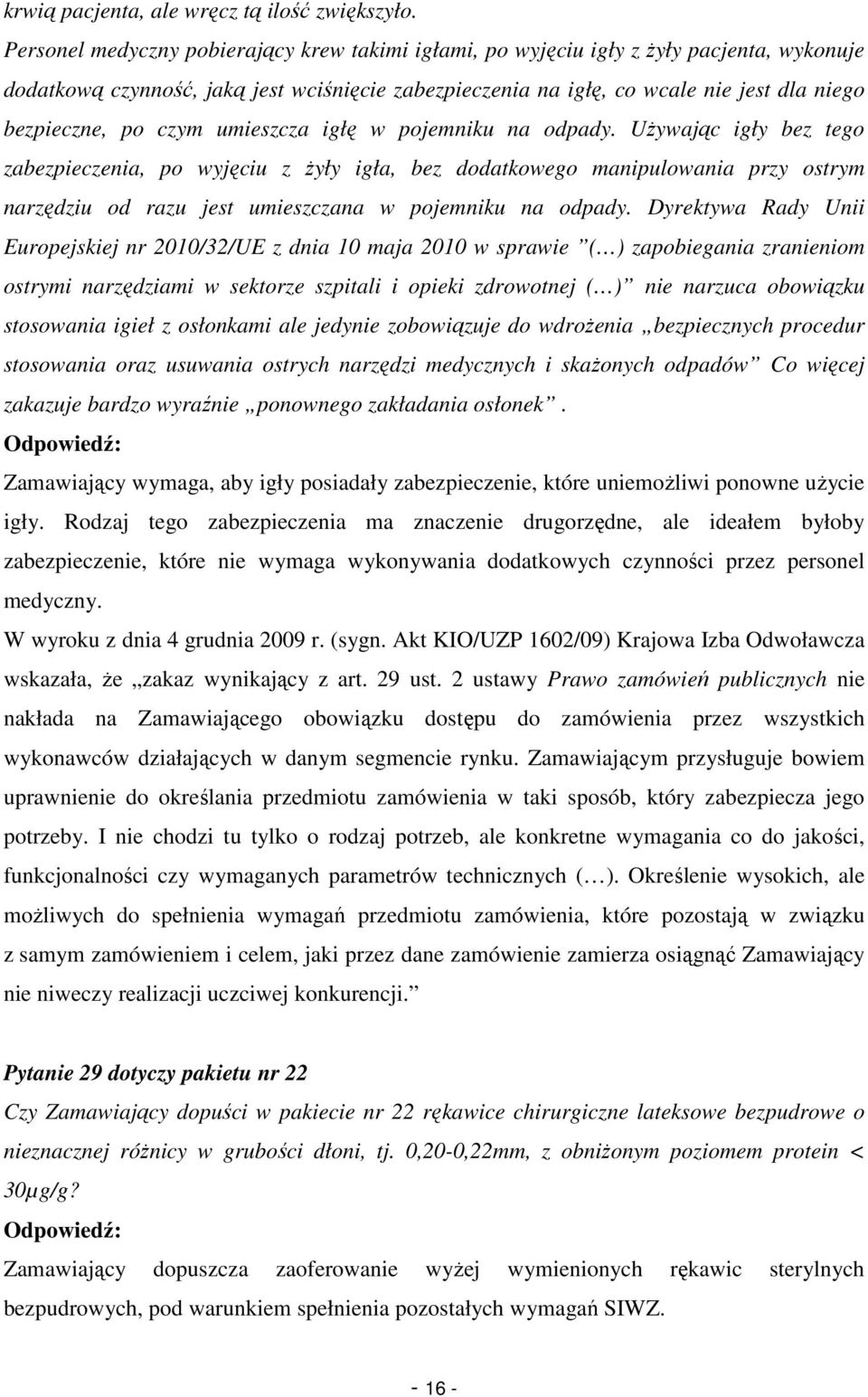 czym umieszcza igłę w pojemniku na odpady.