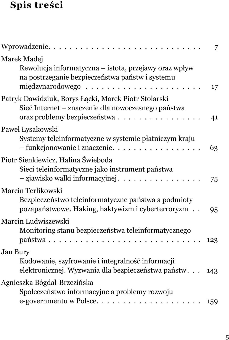 .. 41 Pawe³ ysakowski Systemy teleinformatyczne w systemie p³atniczym kraju funkcjonowanie i znaczenie.