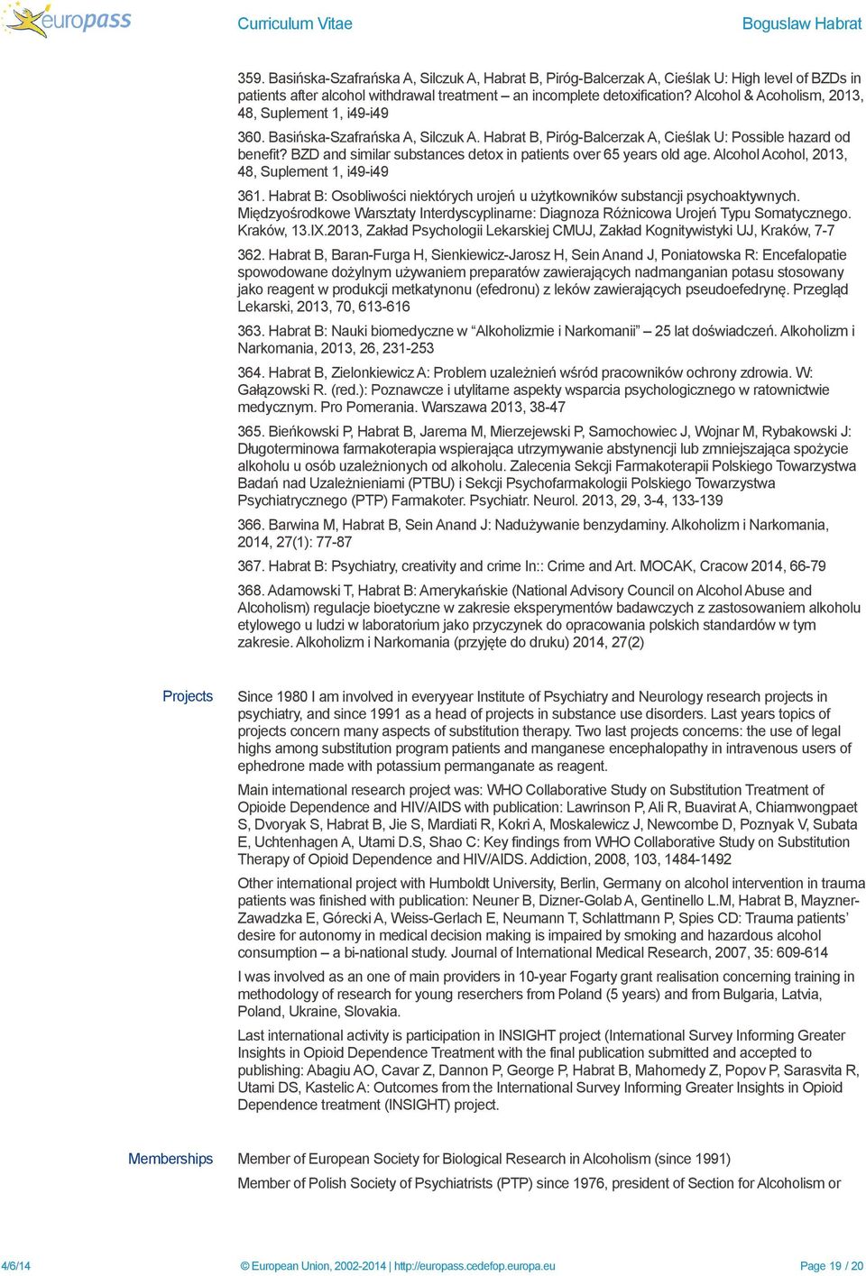 BZD and similar substances detox in patients over 65 years old age. Alcohol Acohol, 2013, 48, Suplement 1, i49-i49 361.