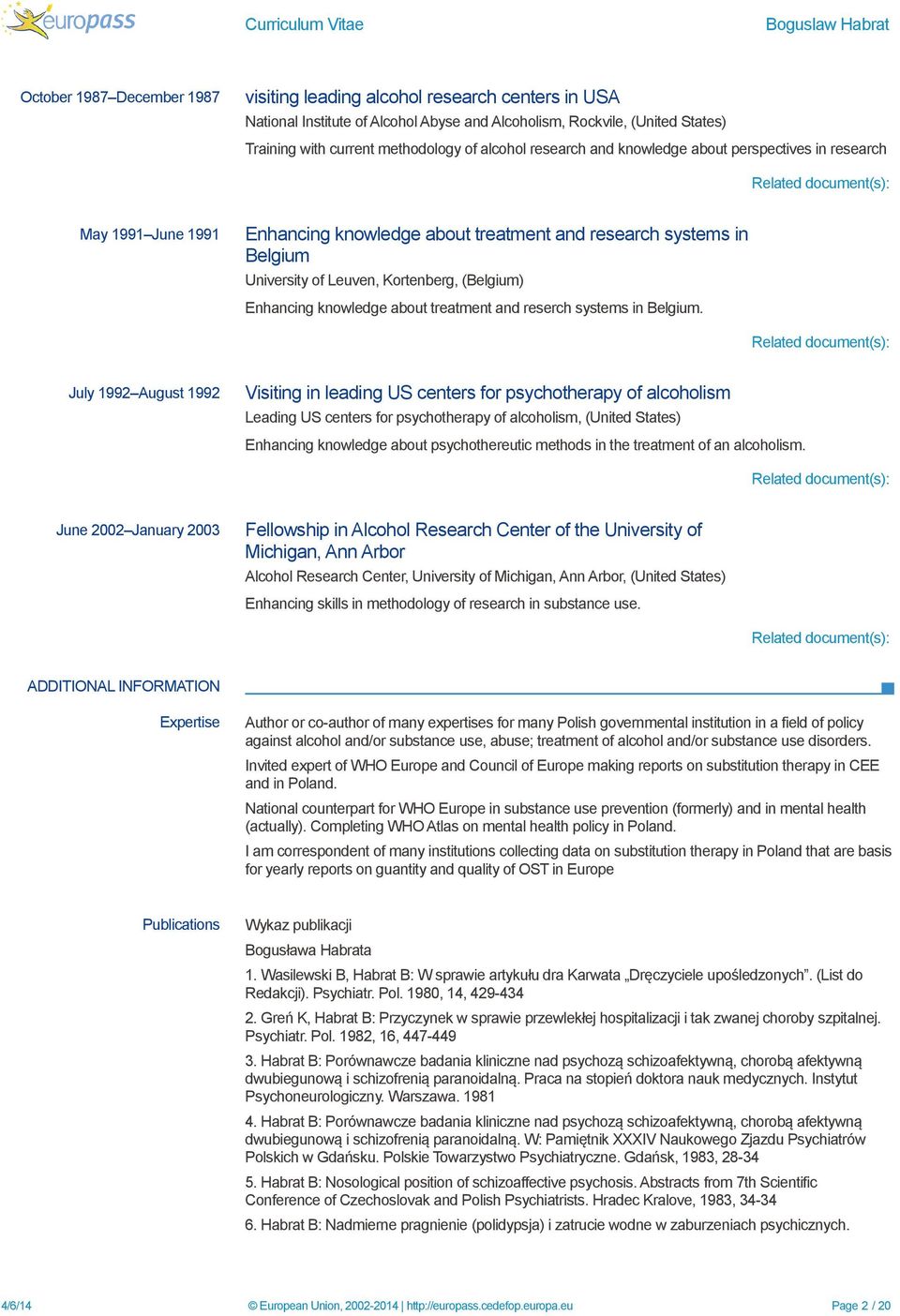 knowledge about treatment and reserch systems in Belgium.