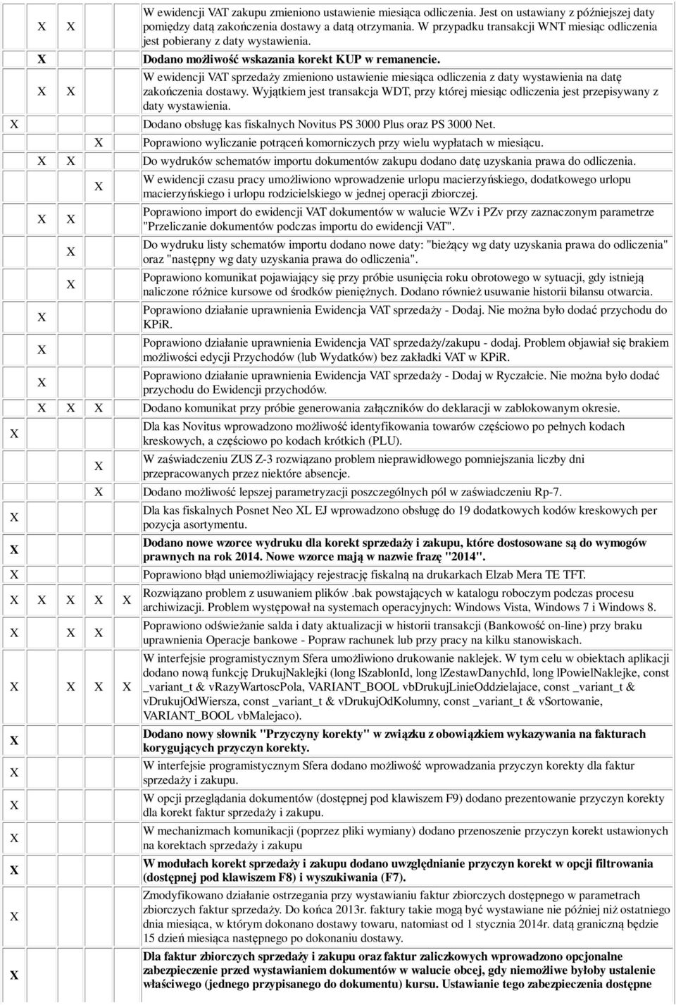 W ewidencji VAT sprzedaży zmieniono ustawienie miesiąca odliczenia z daty wystawienia na datę zakończenia dostawy.