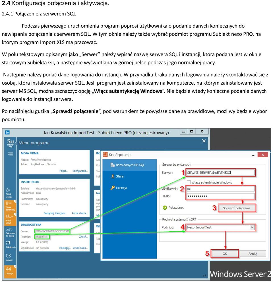 W polu tekstowym opisanym jako Serwer należy wpisać nazwę serwera SQL i instancji, która podana jest w oknie startowym Subiekta GT, a następnie wyświetlana w górnej belce podczas jego normalnej pracy.