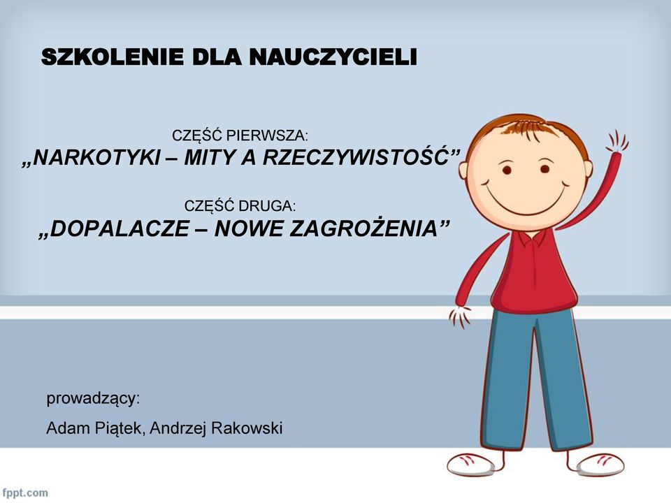 RZECZYWISTOŚĆ CZĘŚĆ DRUGA: DOPALACZE