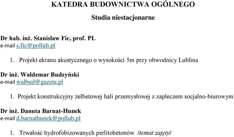 Waldemar Budzyński e-mail walbud@gazeta.pl 1.