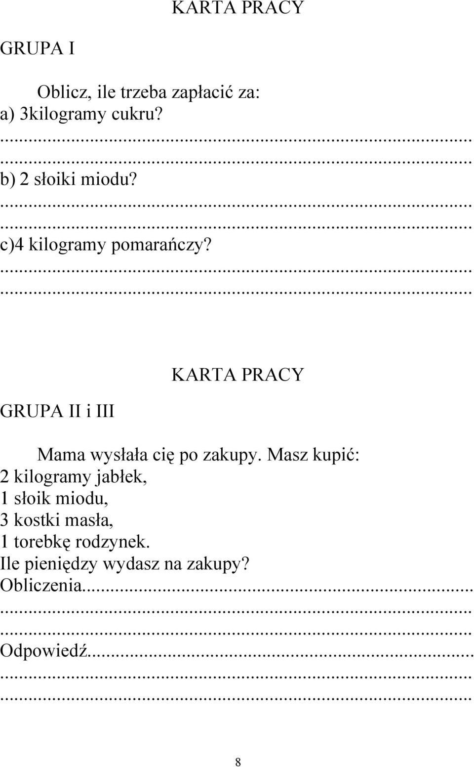 GRUPA II i III KARTA PRACY Mama wysłała cię po zakupy.