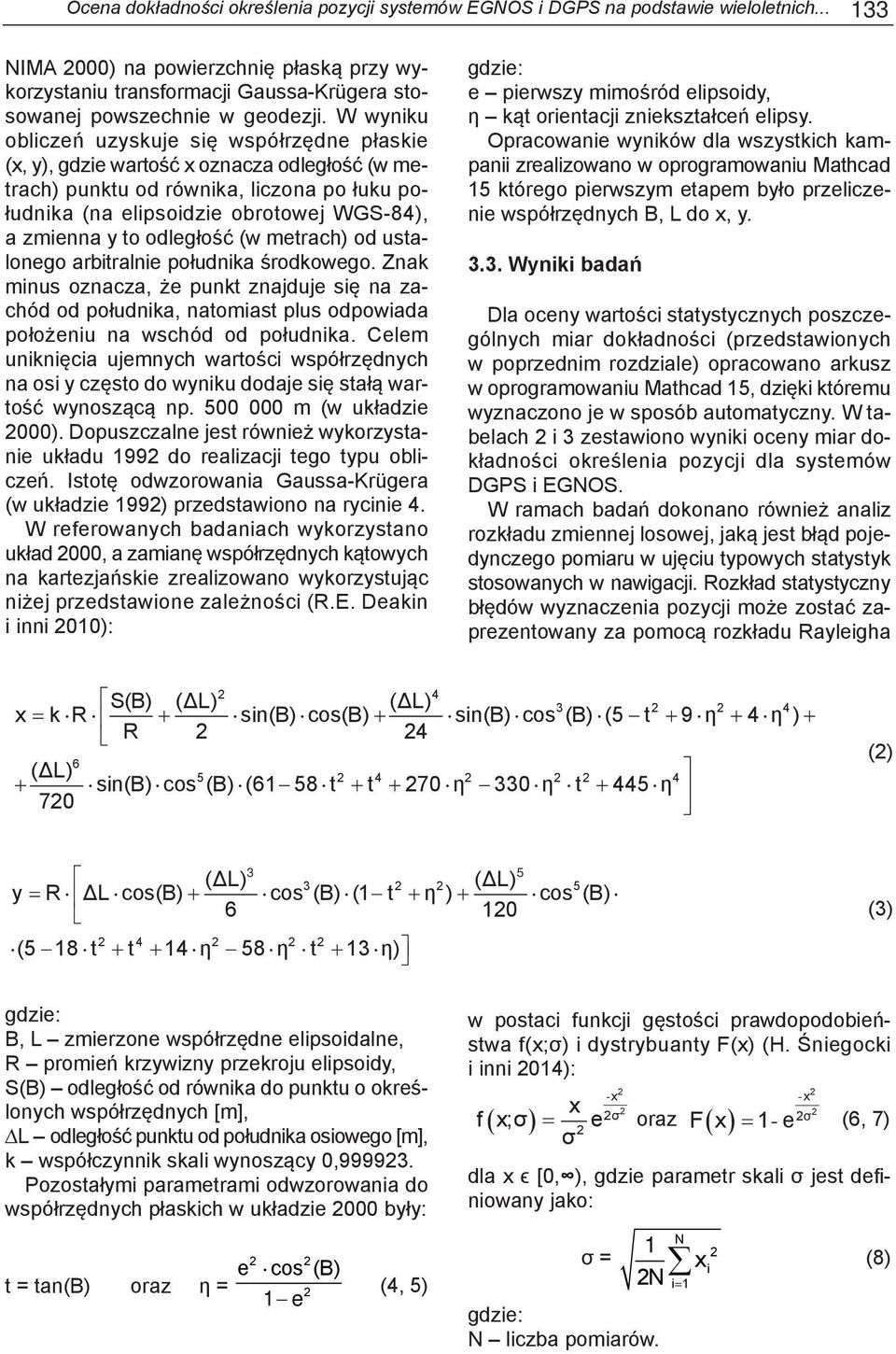 W wyniku η kąt orientacji zniekształceń elipsy.