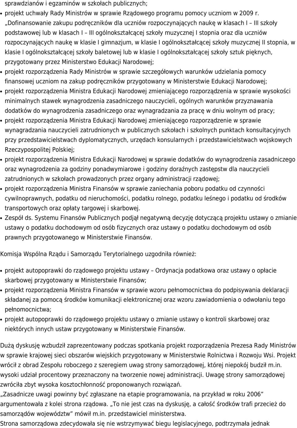 rozpoczynających naukę w klasie I gimnazjum, w klasie I ogólnokształcącej szkoły muzycznej II stopnia, w klasie I ogólnokształcącej szkoły baletowej lub w klasie I ogólnokształcącej szkoły sztuk