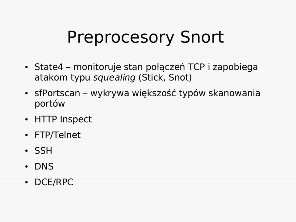 (Stick, Snot) sfportscan wykrywa większość typów