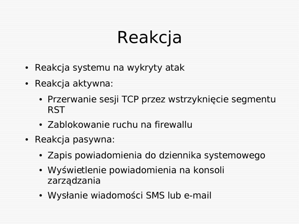 firewallu Reakcja pasywna: Zapis powiadomienia do dziennika systemowego