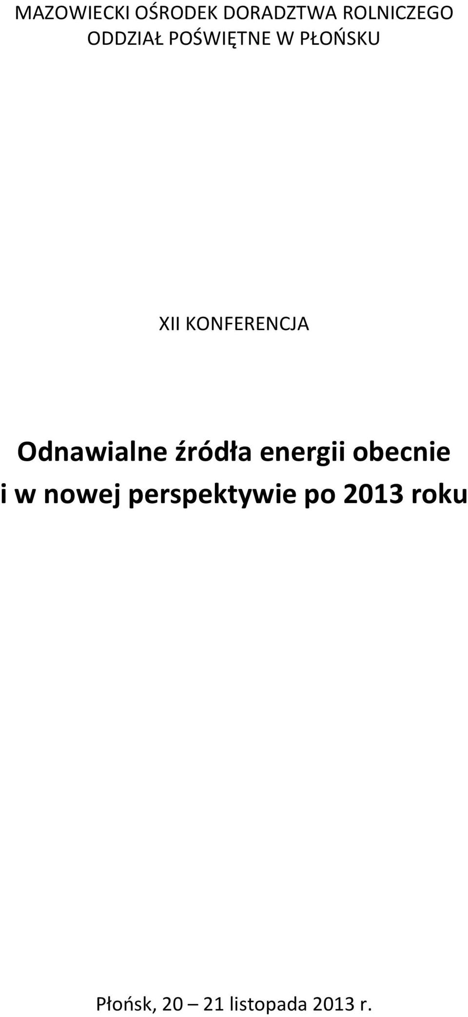 Odnawialne źródła energii obecnie i w nowej