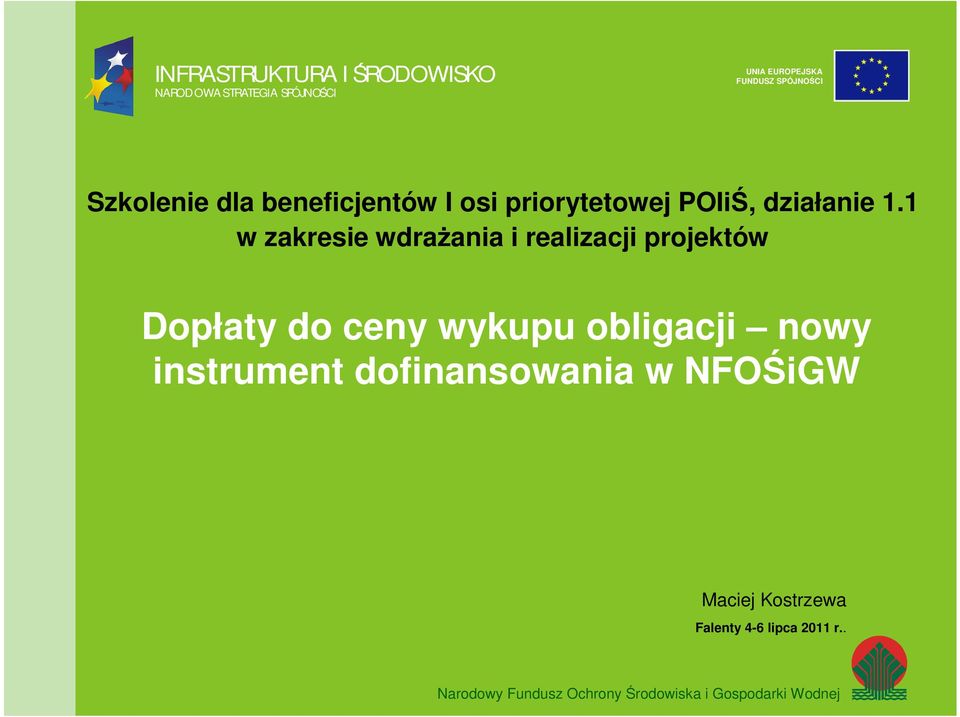 1 w zakresie wdrażania i realizacji projektów Dopłaty do ceny wykupu obligacji nowy instrument