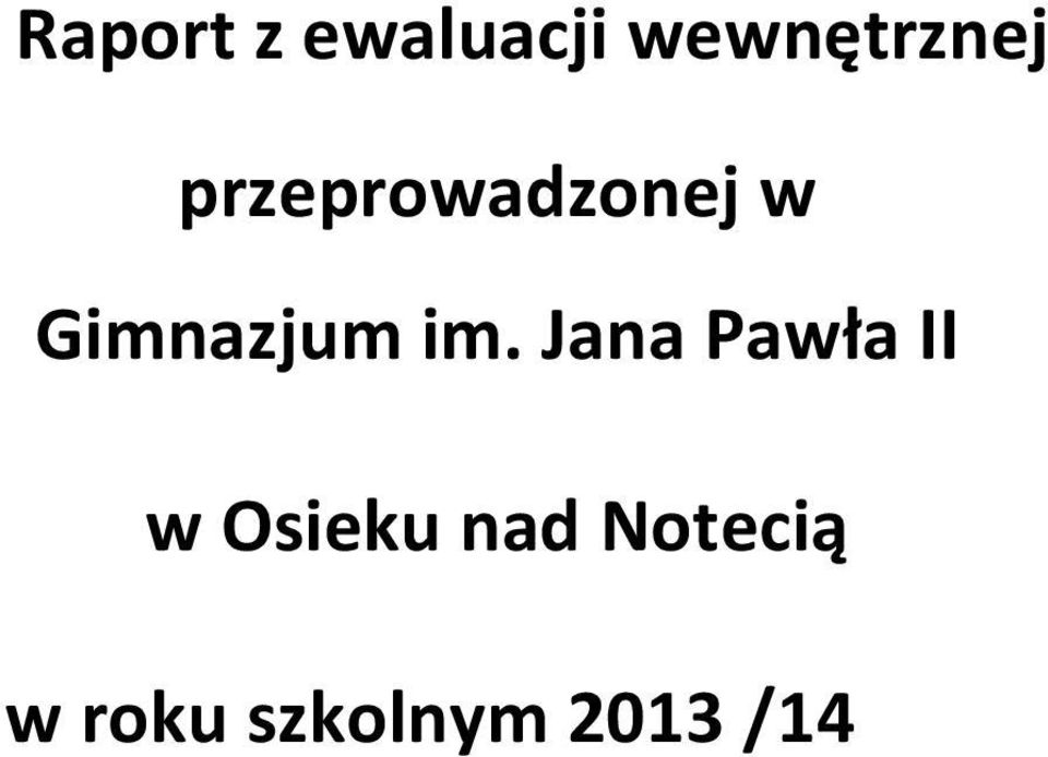 Jana Pawła II w Osieku nad