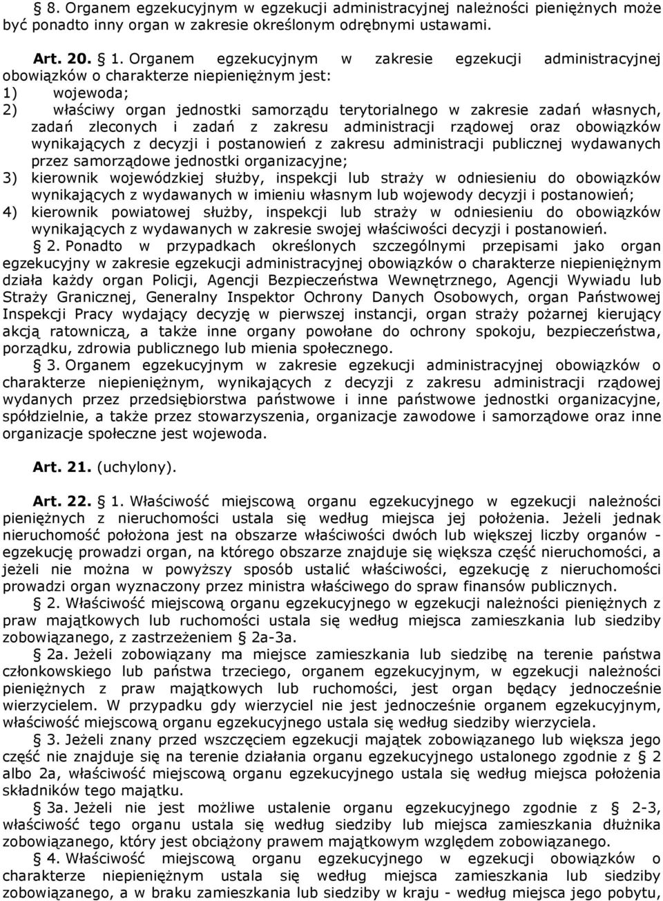 zadań zleconych i zadań z zakresu administracji rządowej oraz obowiązków wynikających z decyzji i postanowień z zakresu administracji publicznej wydawanych przez samorządowe jednostki organizacyjne;