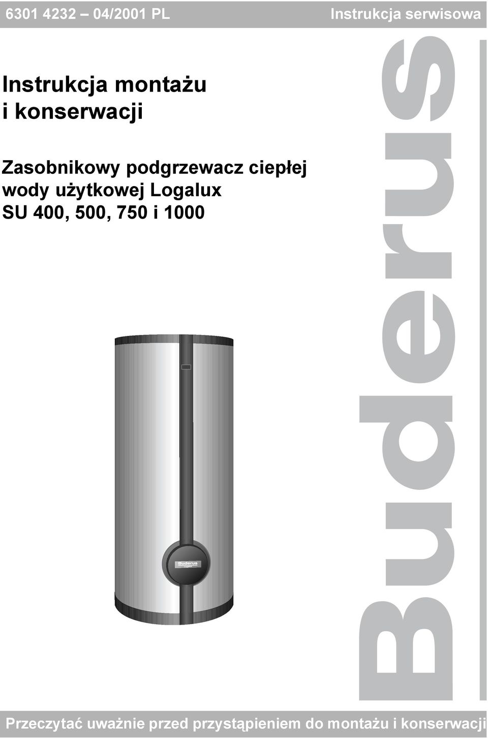 ciepłej wody użytkowej Logalux SU 400, 500, 750 i