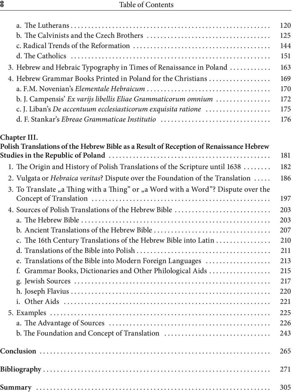 Hebrew and Hebraic Typography in Times of Renaissance in Poland............ 163 4. Hebrew Grammar Books Printed in Poland for the Christians.................. 169 a. F.M.