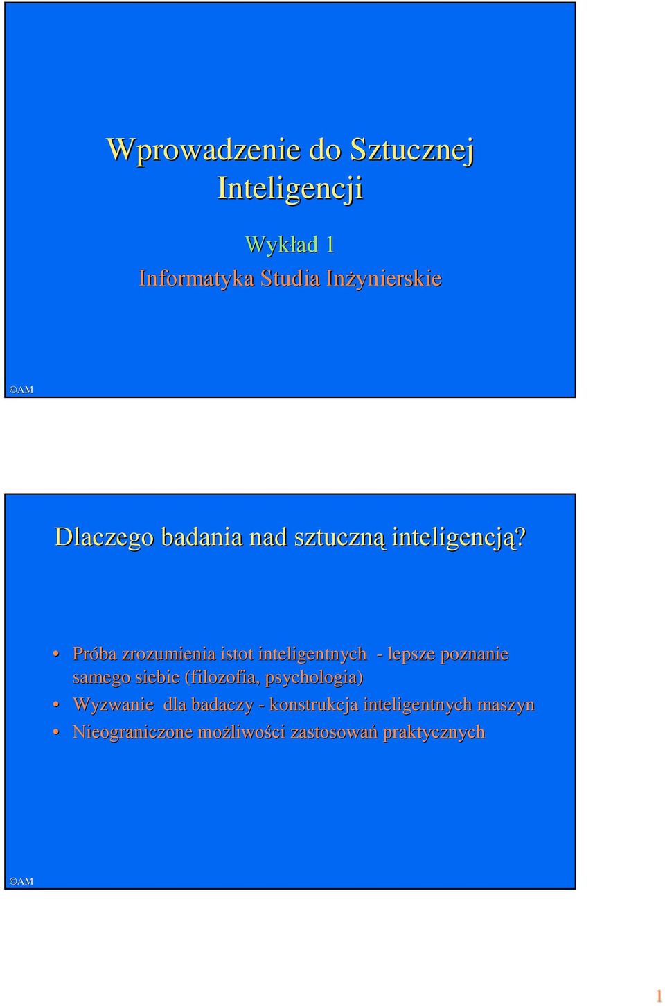 Próba zrozumienia istot inteligentnych - lepsze poznanie samego siebie