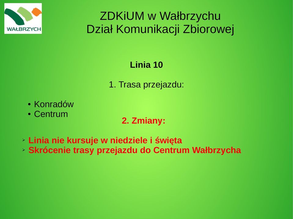 Zmiany: Linia nie kursuje w