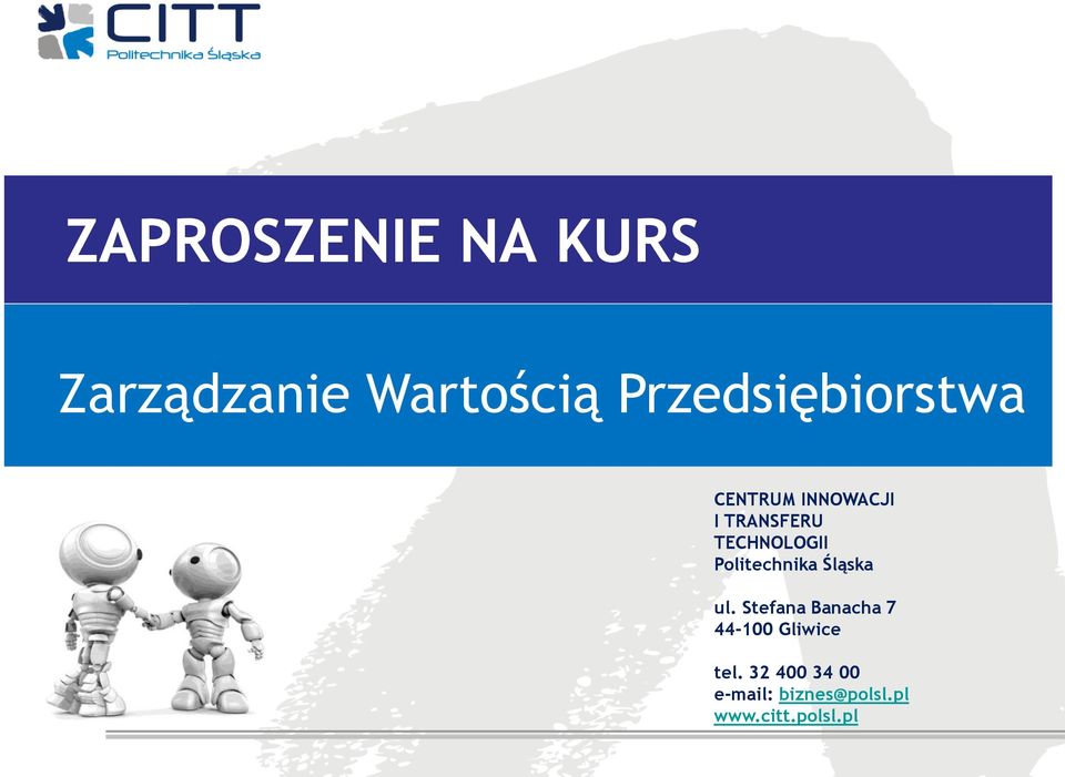 TECHNOLOGII Politechnika Śląska ul.