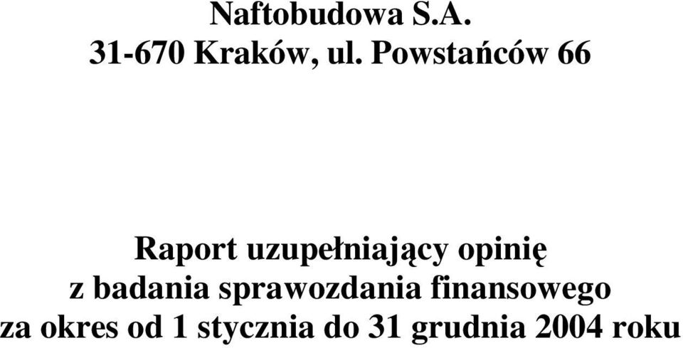 opinię z badania sprawozdania