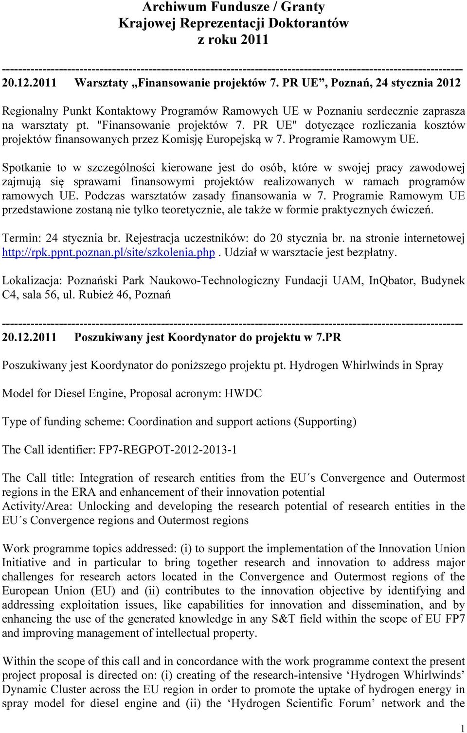 PR UE" dotyczące rozliczania kosztów projektów finansowanych przez Komisję Europejską w 7. Programie Ramowym UE.