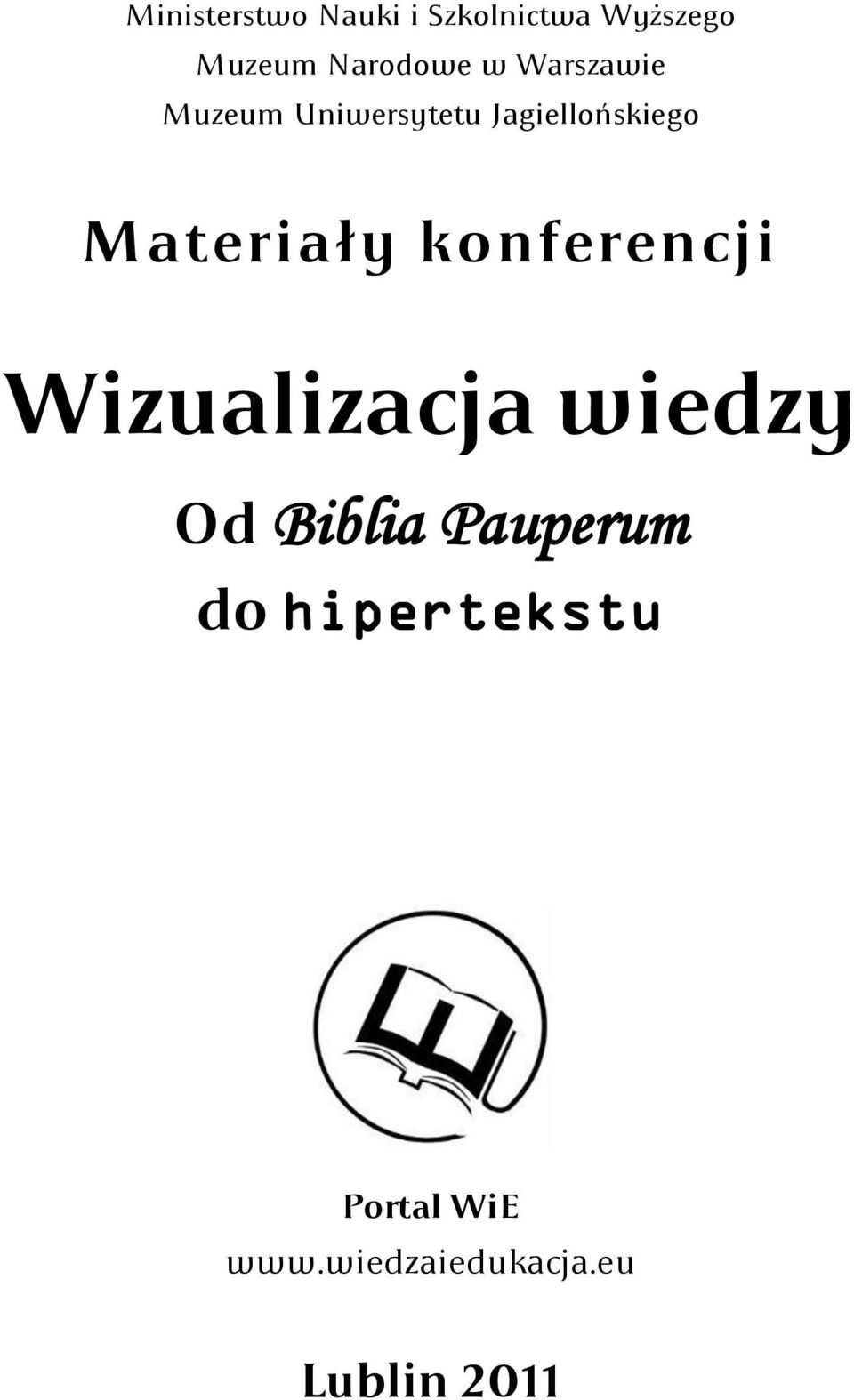 Materiały konferencji Wizualizacja wiedzy Od Biblia