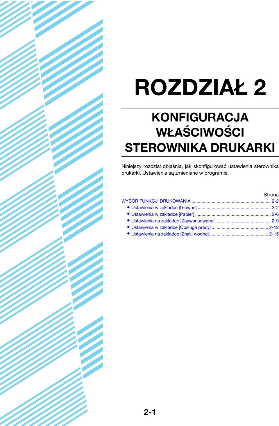 .. 2-2 Ustawienia w zakładce [Główne]... 2-2 Ustawienia w zakładce [Papier].