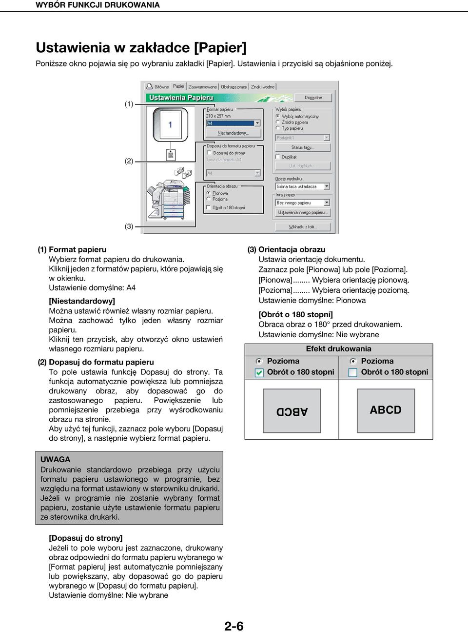 Ustawienie domyślne: A4 [Niestandardowy] Można ustawić również własny rozmiar papieru. Można zachować tylko jeden własny rozmiar papieru.