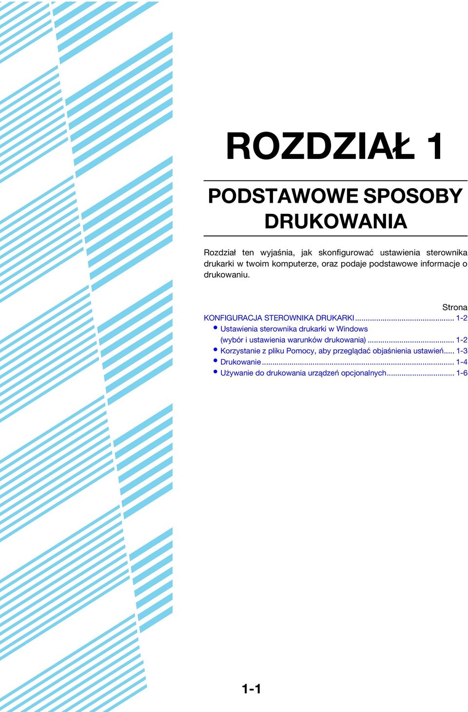 .. 1-2 Ustawienia sterownika drukarki w Windows (wybór i ustawienia warunków drukowania).