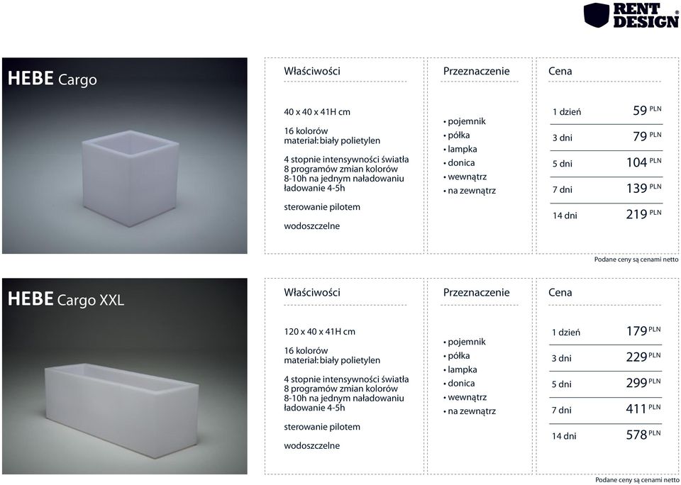 HEBE Cargo XXL 120 x 40 x 41H cm 16 kolorów materiał: biały polietylen 4 stopnie intensywności światła 8 programów zmian