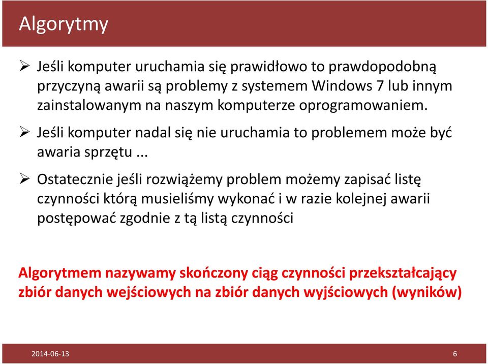 .. Ostatecznie jeśli rozwiążemy problem możemy zapisać listę czynności którą musieliśmy wykonać i w razie kolejnej awarii postępować