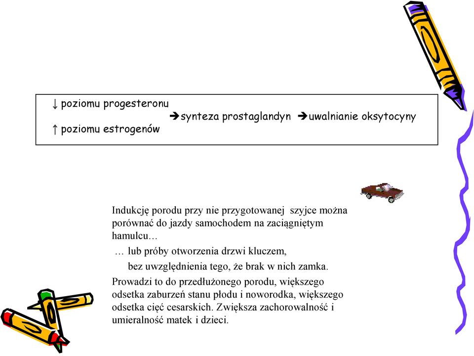 kluczem, bez uwzględnienia tego, że brak w nich zamka.