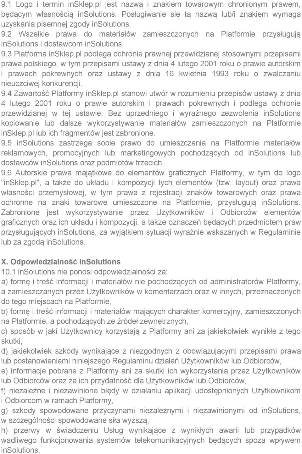 pl podlega ochronie prawnej przewidzianej stosownymi przepisami prawa polskiego, w tym przepisami ustawy z dnia 4 lutego 2001 roku o prawie autorskim i prawach pokrewnych oraz ustawy z dnia 16