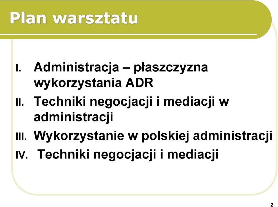 Techniki negocjacji i mediacji w administracji