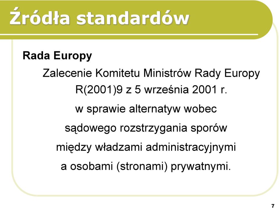 w sprawie alternatyw wobec sądowego rozstrzygania sporów