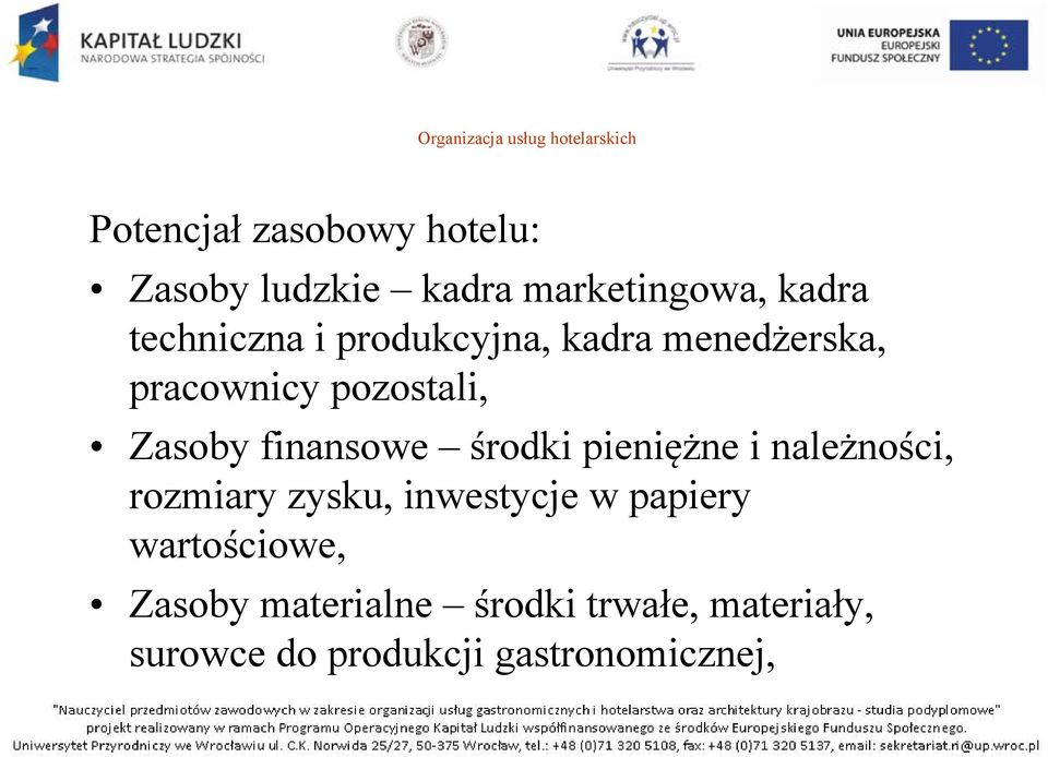 Zasoby finansowe środki pieniężne i należności, rozmiary zysku, inwestycje w papiery