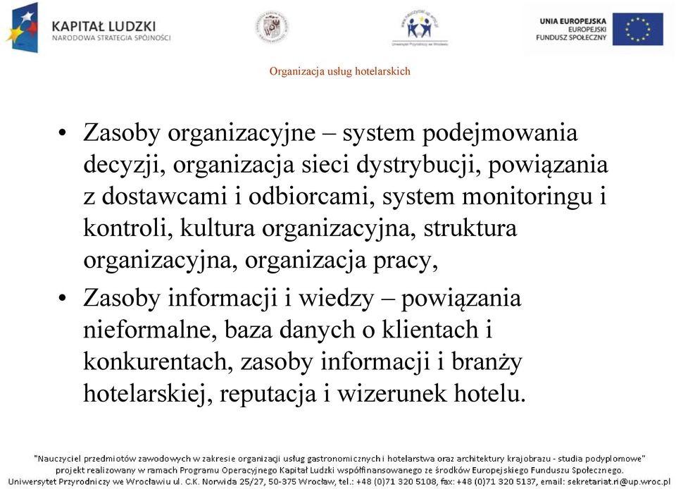 organizacyjna, struktura organizacyjna, organizacja pracy, Zasoby informacji i wiedzy powiązania