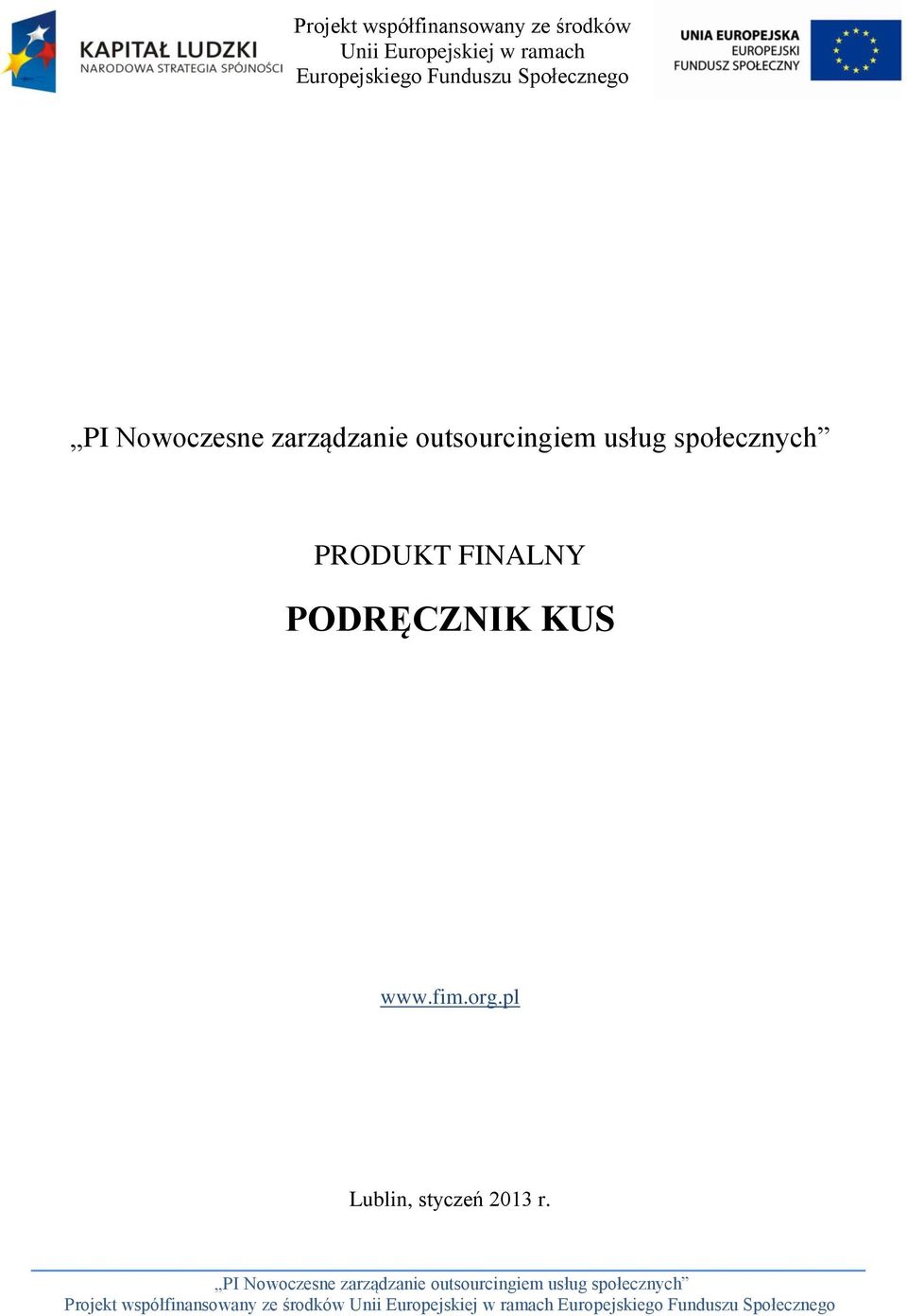 Funduszu Społecznego PRODUKT FINALNY