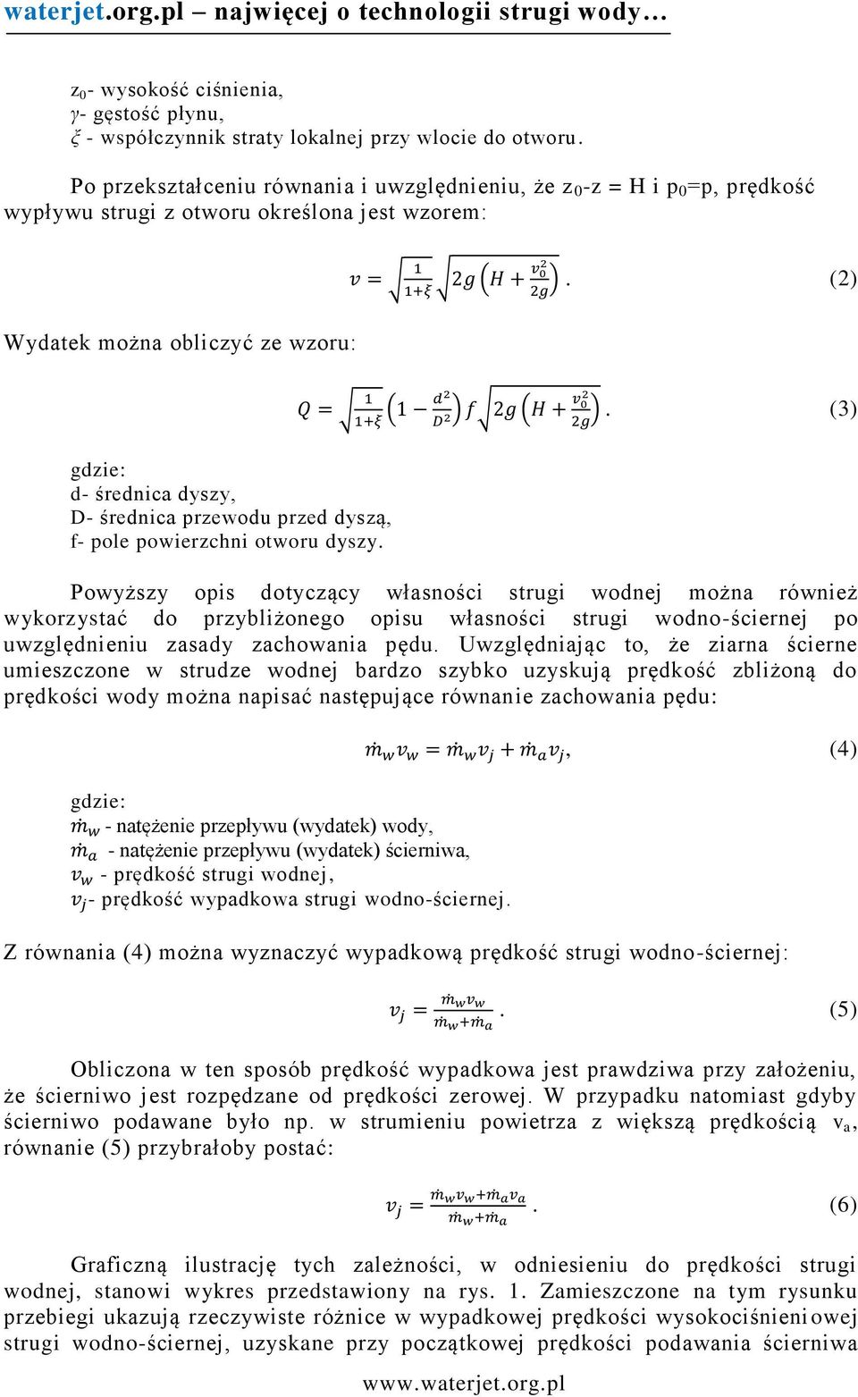(3) gdzie: d- średnica dyszy, D- średnica przewodu przed dyszą, f- pole powierzchni otworu dyszy.