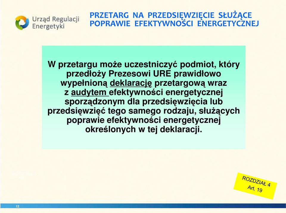 efektywności energetycznej sporządzonym dla przedsięwzięcia lub przedsięwzięć tego samego rodzaju,