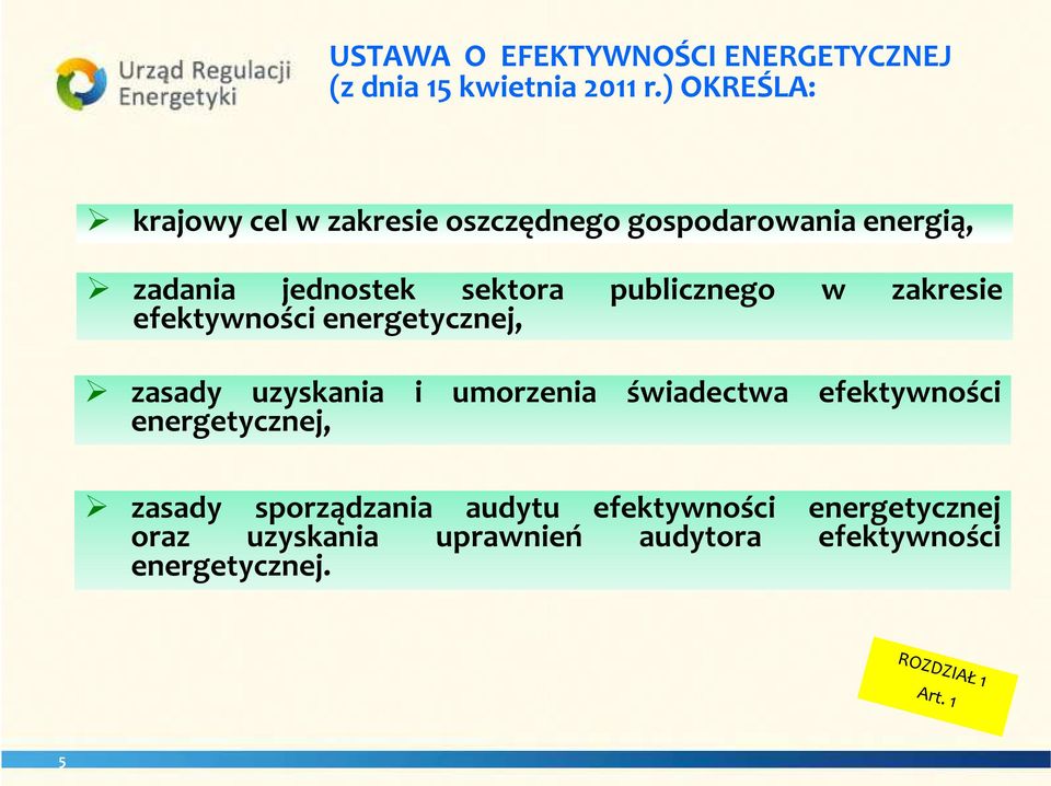 publicznego w zakresie efektywności energetycznej, zasady uzyskania i umorzenia świadectwa
