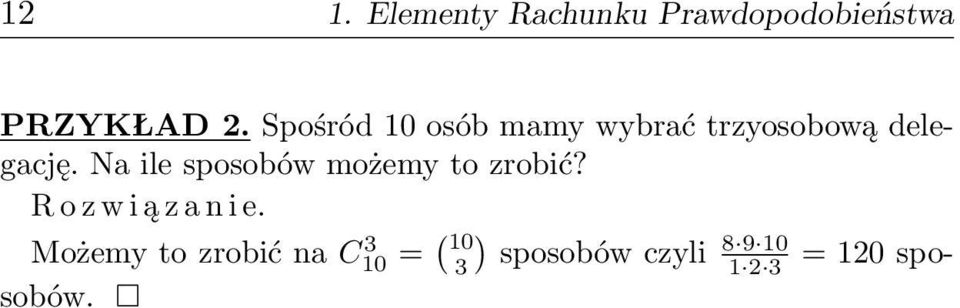 Na ile sposobów możemy to zrobić? R o z w i ą z a n i e.