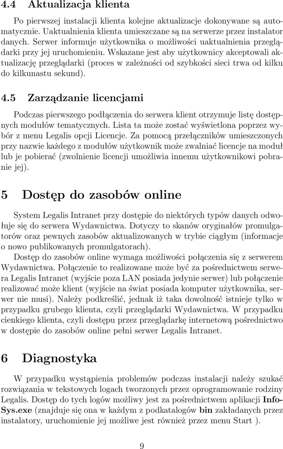 Wskazane jest aby użytkownicy akceptowali aktualizację przeglądarki (proces w zależności od szybkości sieci trwa od kilku do kilkunastu sekund). 4.