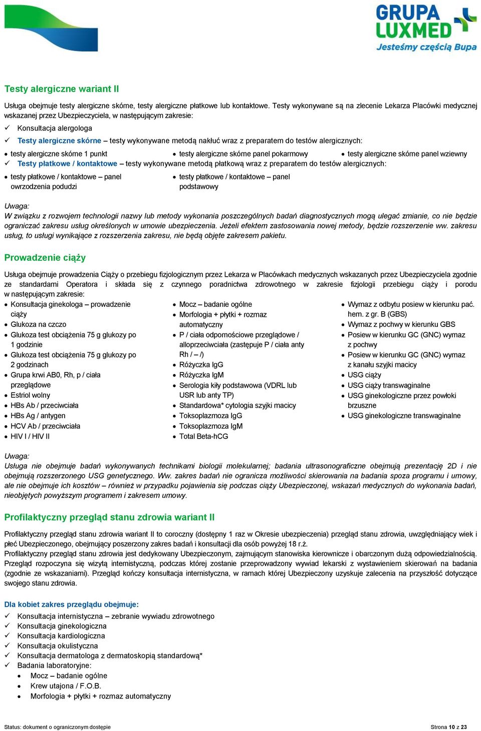 z preparatem do testów alergicznych: testy alergiczne skórne 1 punkt testy alergiczne skórne panel pokarmowy testy alergiczne skórne panel wziewny Testy płatkowe / kontaktowe testy wykonywane metodą