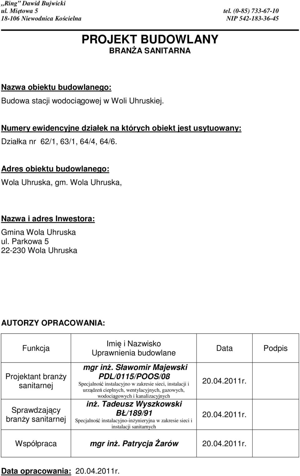 Wola Uhruska, Nazwa i adres Inwestora: Gmina Wola Uhruska ul.