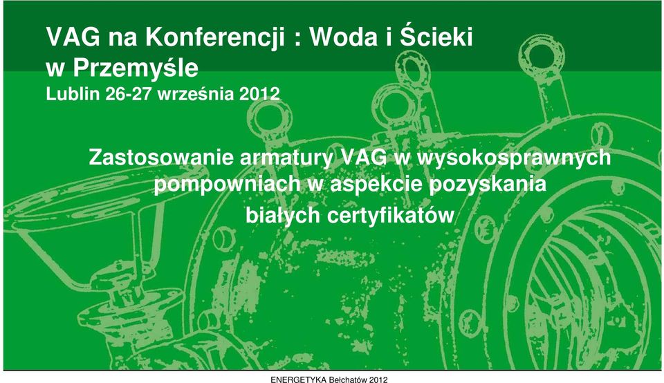 VAG w wysokosprawnych pompowniach w aspekcie